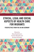 Cover: Ethical, Legal and Social Aspects of Healthcare for Migrants - Routledge