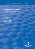 Cover: Can Class Still Unite? - Routledge