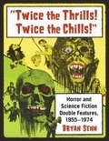 Cover: "Twice the Thrills! Twice the Chills!" - McFarland & Co Inc