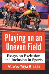 Enlarge image Cover: Playing on an Uneven Field - McFarland & Co Inc