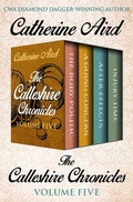Cover: The Calleshire Chronicles Volume Five - Open Road Media Mystery & Thriller