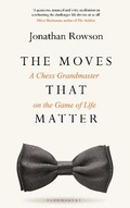 Cover: The Moves that Matter - Bloomsbury Publishing PLC