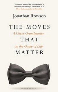 Enlarge image Cover: The Moves that Matter - Bloomsbury Publishing PLC