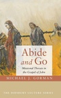Cover: Abide and Go - Wipf & Stock Publishers