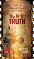 Cover: How to Film Truth - Wipf & Stock Publishers