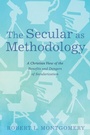 Cover: The Secular as Methodology - Wipf & Stock Publishers
