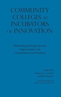 Cover: Community Colleges as Incubators of Innovation - Stylus Publishing