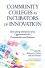 Cover: Community Colleges as Incubators of Innovation - Stylus Publishing