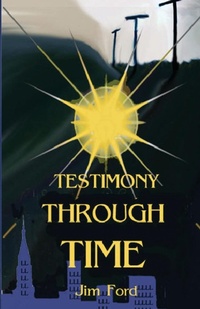 Enlarge image Cover: Testimony Through Time - Lighthouse Publishing