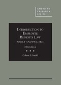 Cover: Introduction to Employee Benefits Law - Foundation Press