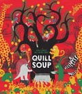 Cover: Quill Soup - Tiny Owl Publishing Ltd