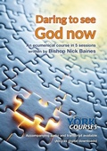 Cover: Daring to See God Now - York Courses