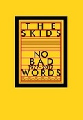 Cover: The Skids No Bad Words 2018 - Bracketpress