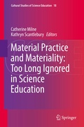 Cover: Material Practice and Materiality: Too Long Ignored in Science Education - Springer