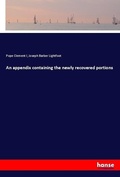 Cover: An appendix containing the newly recovered portions - Hansebooks