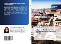Abbildung von: A Gyst on Traditional and Modern Cremation Ceremony in Nepal - Scholars' Press
