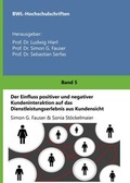 Cover: Der Einfluss positiver und negativer Kundeninteraktion auf das Dienstleistungserlebnis aus Kundensicht - tredition
