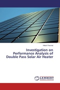 Cover: Investigation on Performance Analysis of Double Pass Solar Air Heater - LAP Lambert Academic Publishing