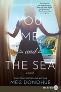 Cover: You, Me, And The Sea [Large Print] - HarperCollins