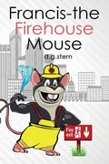 Cover: Francis-the Firehouse Mouse - Neptune Press LLC