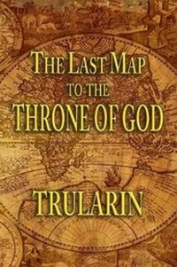 Enlarge image Cover: The Last Map To The Throne Of God - Sage Press