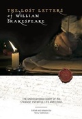 Cover: The Lost Letters of William Shakespeare - Shakespeare House Press