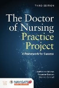 Enlarge image Cover: The Doctor of Nursing Practice Project: a Framework for Success - Jones and Bartlett Publishers, Inc