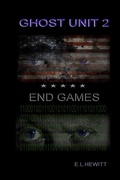 Cover: Ghost Unit 2 - End Games - Lulu.com