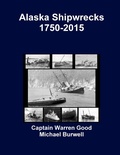 Cover: Alaska Shipwrecks 1750-2015 - Lulu.com
