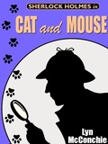 Cover: Sherlock Holmes in Cat and Mouse - Wildside Press