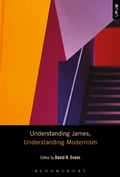 Cover: Understanding James, Understanding Modernism - Bloomsbury Academic USA