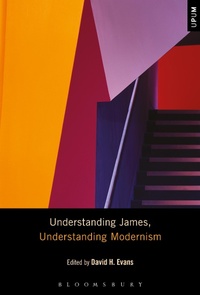 Enlarge image Cover: Understanding James, Understanding Modernism - Bloomsbury Academic USA