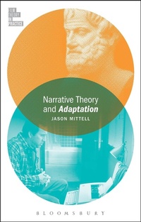 Enlarge image Cover: Narrative Theory and Adaptation. - Bloomsbury Academic USA