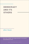 Cover: Democracy and Its Others - Bloomsbury Academic USA