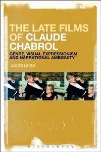 Abbildung von: The Late Films of Claude Chabrol - Bloomsbury Academic USA