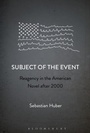 Cover: Subject of the Event - Bloomsbury Academic USA