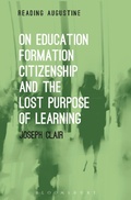 Cover: On Education, Formation, Citizenship and the Lost Purpose of Learning - Bloomsbury Academic USA