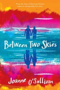 Cover: Between Two Skies - Candlewick Press,U.S.