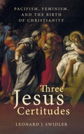 Cover: Three Jesus Certitudes - Wipf & Stock Publishers