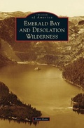 Cover: Emerald Bay and Desolation Wilderness - Arcadia Publishing Library Editions