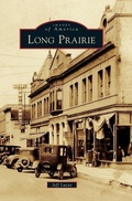 Cover: Long Prairie - Arcadia Publishing Library Editions