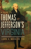 Cover: A Guide to Thomas Jefferson's Virginia - History Press Library Editions