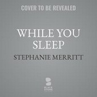 Enlarge image Cover: While You Sleep - Blackstone Publishing