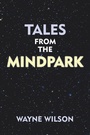 Cover: Tales from the Mindpark - AUTHORHOUSE