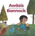 Cover: Awasis and the World-Famous Bannock - Portage & Main Press