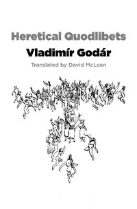 Enlarge image Cover: Heretical Quodlibets - Dalkey Archive Press