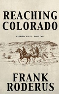Cover: Reaching Colorado - Wolfpack Publishing
