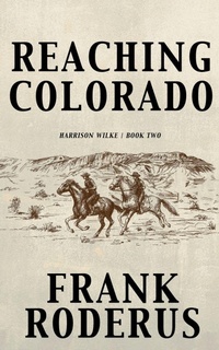 Enlarge image Cover: Reaching Colorado - Wolfpack Publishing
