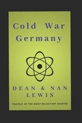 Cover: Cold War Germany: Travels of the Most Reluctant Draftee - Reluctant...