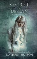 Cover: Secret of Dehlyn - Exquisite Darkness Press